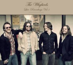The Whybirds : Live Recordings Vol. 1